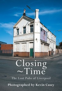 Closing Time front cover featuring 'The Dominion' on the northern dock road, Liverpool